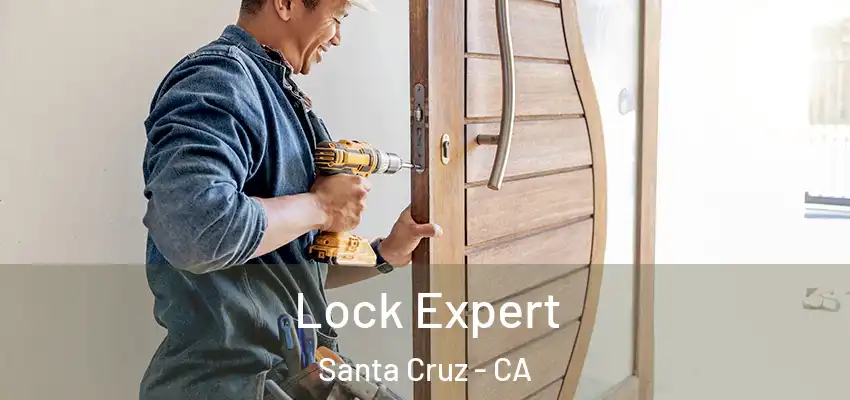  Lock Expert Santa Cruz - CA