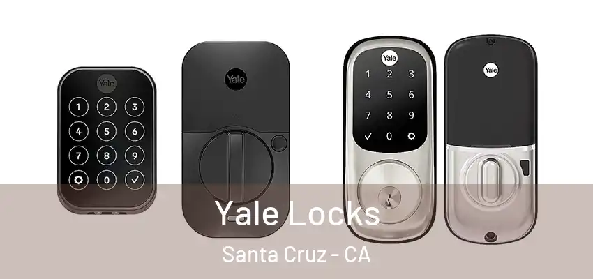  Yale Locks Santa Cruz - CA